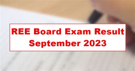 REE Board Exam Result September 2023 Finally Released.